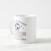 Mug Une Journée Sans Football (Devant gauche)
