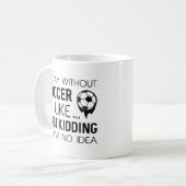 Mug Une Journée Sans Football (Devant gauche)