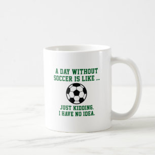 Mug Une Journée Sans Football