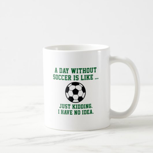 Mug Une Journée Sans Football (Droite)