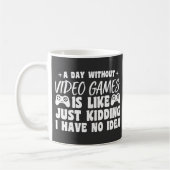 Mug Une Journée Sans Jeux Vidéo Amateurs De Jeux Cool (Gauche)