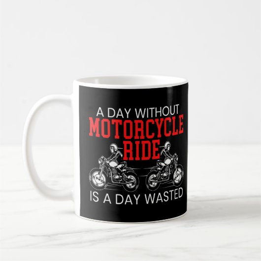 Mug Une Journée Sans Moto Est Une Journée Dégagée Moto (Gauche)