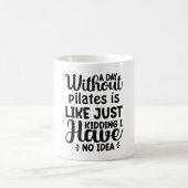 Mug Une journée sans Pilates (Centre)