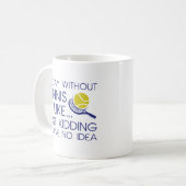 Mug Une Journée Sans Tennis (Devant gauche)