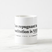 Mug Une loi répugnante à la constitution est nulle (Centre)