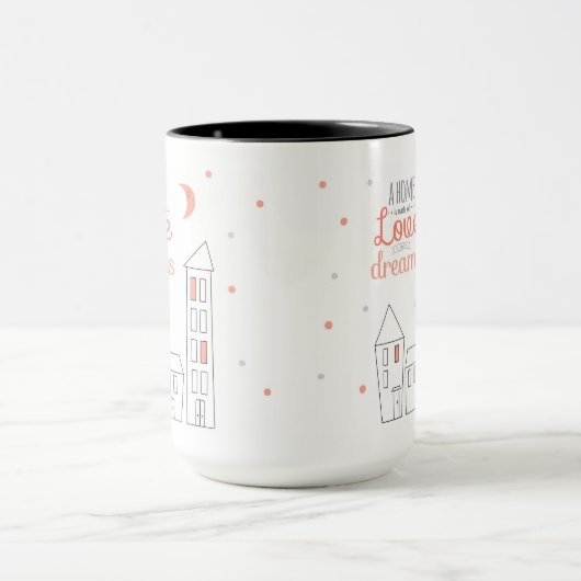 Mug Une maison est faite d'amour et rêves (Centre)