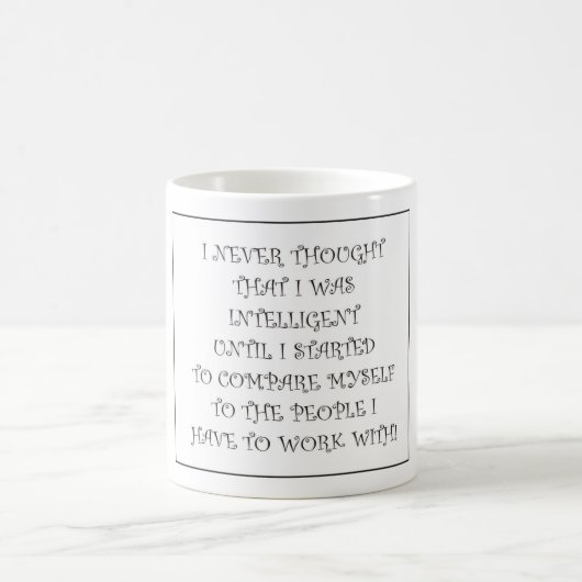 Mug Une petite boue intelligente (Centre)