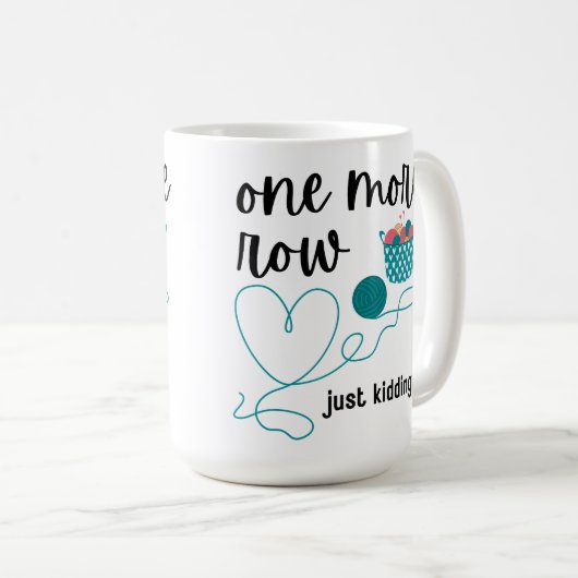 Mug Une Rangée De Plus (Juste De Rembourser) (Devant droit)