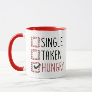 Mug Une seule prise faim drôle Saint-Valentin