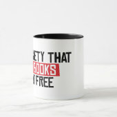 Mug Une société qui interdit les livres n'est pas libr (Centre)