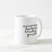 Mug "Une zone de confort est un bel endroit..." Phrase (Devant droit)