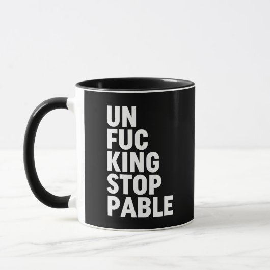 Mug Unfu*kingstoppable (Gauche)