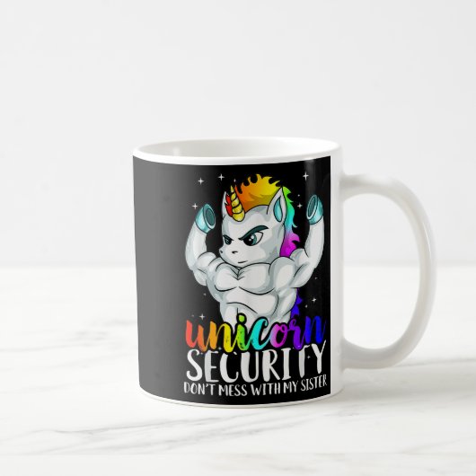 Mug Unicorn Security Dont Mess With My Sister Funny Br (Droite)