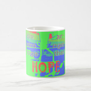 Mug Unis dans l'espoir : Plus forts ensemble - Vibrant