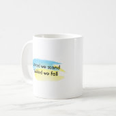 Mug United we stand quote jaune bleu Ukraine (Devant gauche)