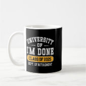 Mug University Of I’m Done Cl Of 2025 Funny Graduate J (Gauche)