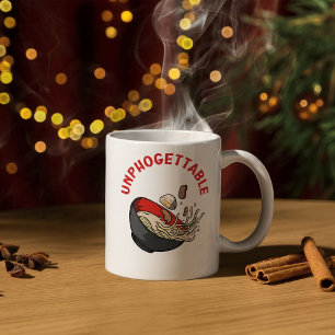 Mug Unphogettable - Drôle Soupe aux nouilles Pho