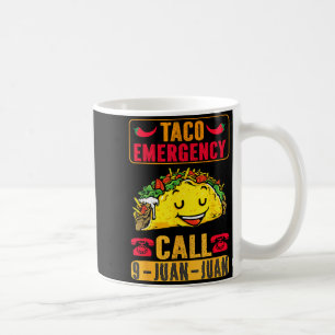 Mug Urgence Taco Drôle Cinco De Mayo Hommes Femmes Fie