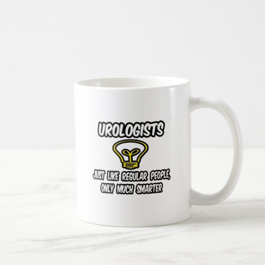 Mug Urologues... Des gens ordinaires, Seulement plus i (Droite)