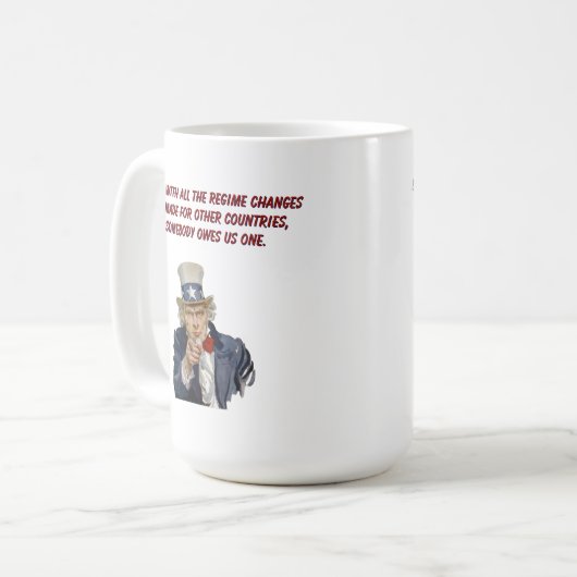 Mug US: Countries Whose Regimes We Changed Owe Us One (Devant gauche)