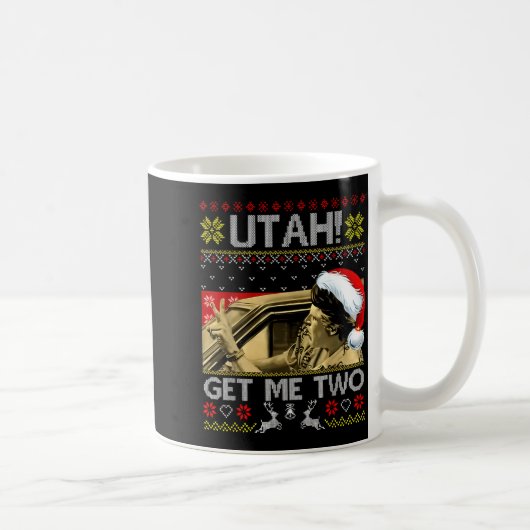Mug Utah Get Me Two Funny Quote Ugly Xmas Sweater Chri (Droite)