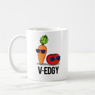 Mug V-Edgy Funny Veggie Pun