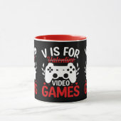 Mug V est pour Jeux Vidéos avec Valentine Crossing Out (Centre)