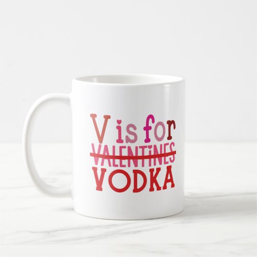 Mug V Est Pour Vodka Funny Valentines Humours Amateurs (Gauche)