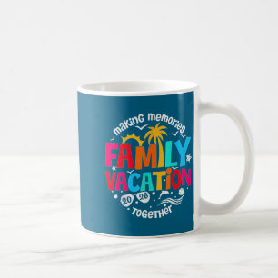 Mug Vacances en famille Créer des souvenirs ensemble Œ