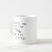 Mug Vaccin Contre La Stupidité (Devant gauche)