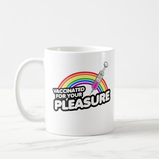 MUG VACCINÉS POUR VOTRE PLAISIR (Gauche)