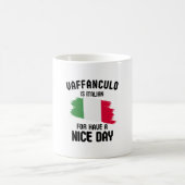 Mug Vaffanculo est italien pour passer une bonne journ (Centre)