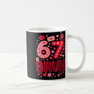Mug Valentine Six Seven Bruh Mème 67 Cœur Drôle Disant