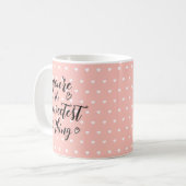 Mug Valentine Vous êtes le Coeur le plus doux rose (Devant gauche)