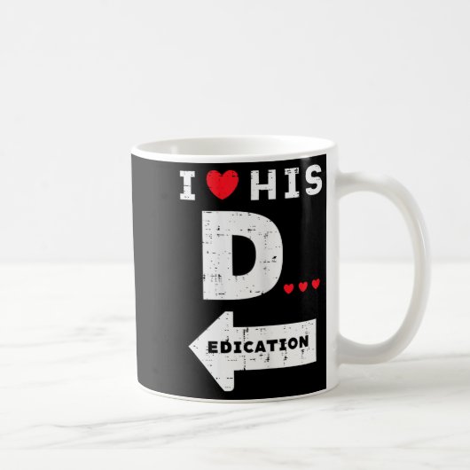 Mug Valentines Day I Love His Dedication Matching Coup (Droite)
