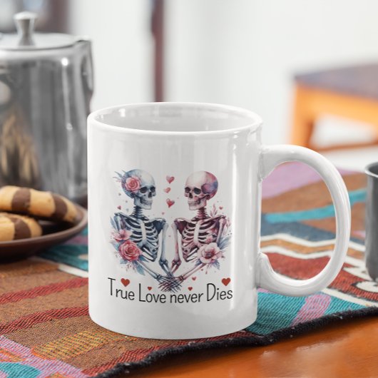 Mug Valentines Skeletons Véritable Amour Ne Meure Jama