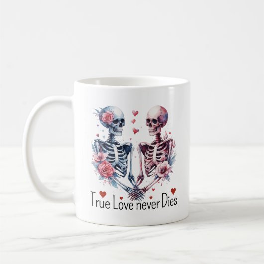Mug Valentines Skeletons Véritable Amour Ne Meure Jama (Gauche)