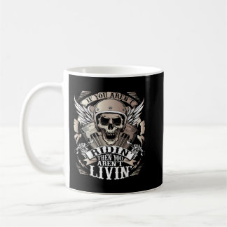 Mug Vélo Si Vous Êtes Arent Ridin Arent Livin Sur Back