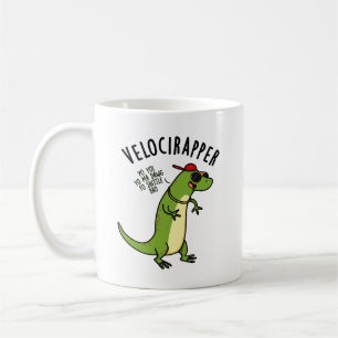 Mug Veloci-rapper Dinosaure Drôle Puns
