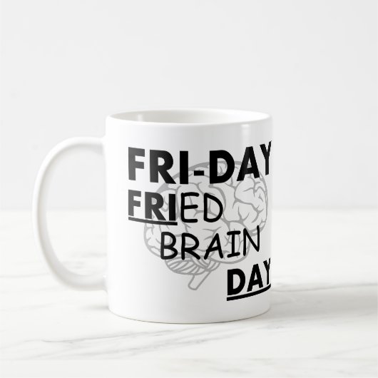 Mug Vendredi : Jour frit de cerveau (Gauche)