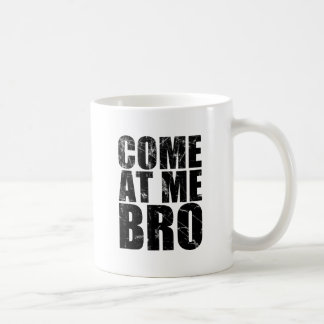 Mug Venez à moi Bro