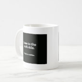 Mug Venez Au Bord De L'Obscurité (Devant gauche)