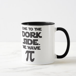 Mug Venez au côté de Dork. Nous avons pi (tarte).