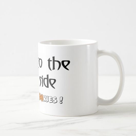 Mug Venez au côté en noir - nous prenons des biscuits (Droite)