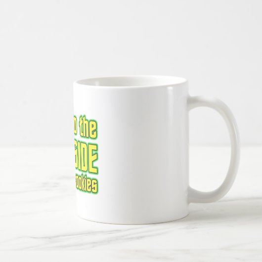 Mug Venez au Darkside nous prenons des biscuits (Droite)