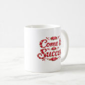 Mug Venez au Succès (Devant droit)