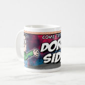 Mug Venez du côté ringard (Devant gauche)