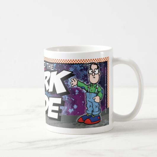 Mug Venez du côté ringard (Droite)