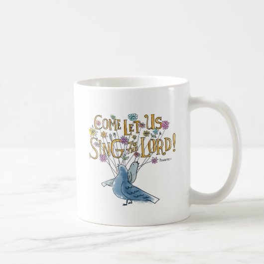 Mug Venez laissez-nous chantent au seigneur (Droite)