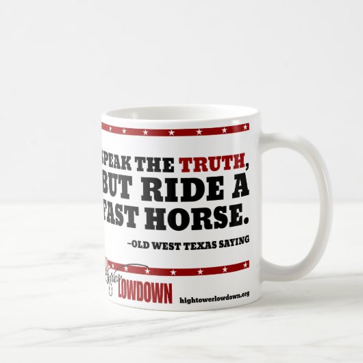 Mug Vérité de Hightower : Parlez la vérité (la tasse) (Droite)